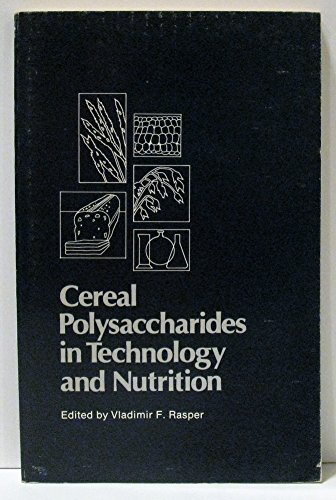 Stock image for Cereal Polysaccharides in Technology and Nutrition for sale by Zubal-Books, Since 1961