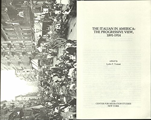 Stock image for The Italian Experience in the United States: The Progressive View, 1891-1914 for sale by ThriftBooks-Atlanta