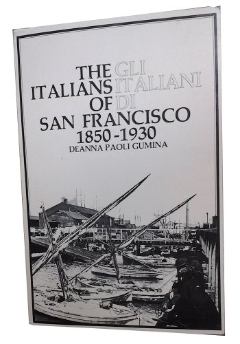 9780913256282: The Italians of San Francisco 1850-1930