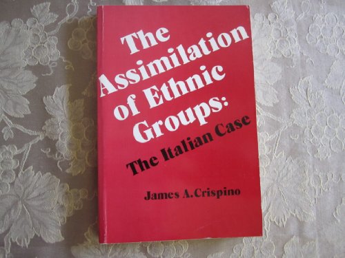 9780913256398: The assimilation of ethnic groups: The Italian case (CMS ethnicity and migration series)