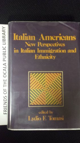 Imagen de archivo de Italian Americans : New Perspectives in Italian Immigration and Ethnicity a la venta por Better World Books