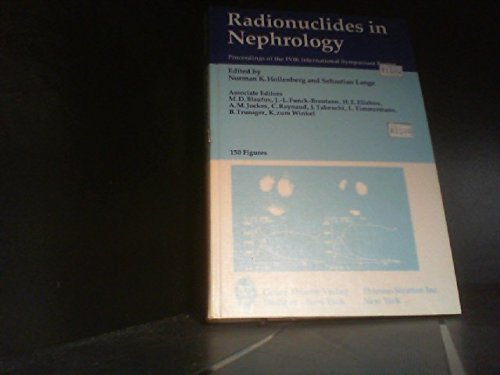 Imagen de archivo de Radionuclides in Nephrology: Proceedings of the IVth International Symposium Berlin, April 1974 a la venta por P.C. Schmidt, Bookseller