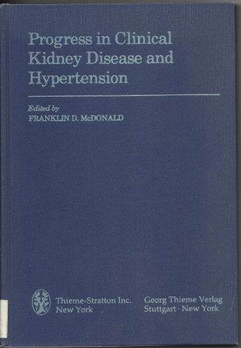Stock image for Progress in Clinical Kidney Disease and Hypertension. Ed by Franklin D. McDonald. Vol 1 for sale by N. Fagin Books