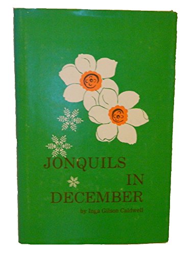 Stock image for Jonquils in December: [poems] for sale by Ergodebooks