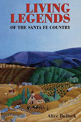 Beispielbild fr Living Legends Of The Santa Fe Country: A Collection Of Southwestern Stories zum Verkauf von Wonder Book