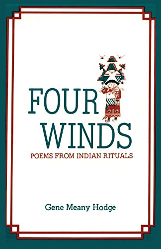 9780913270073: Four Winds, Poems from Indian Rituals: Poems from Indian Rituals