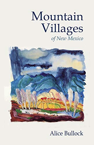 Stock image for Mountain Villages : Historic Sites in New Mexico for sale by Better World Books: West