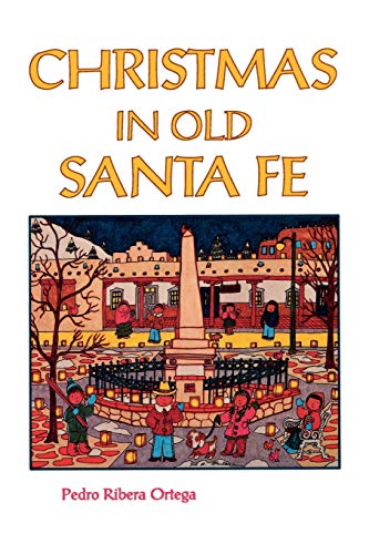 Stock image for Christmas in Old Santa Fe for sale by Wonder Book