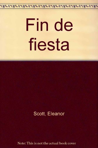 Fin de fiesta: A journey to YucataÌn (9780913270394) by Scott, Eleanor