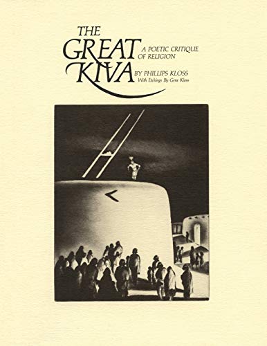 Imagen de archivo de The Great Kiva, A Poetic Critique of Religion a la venta por HPB-Emerald