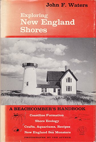 Stock image for Exploring New England Shores: A Beachcomber's Handbook for sale by Wayward Books