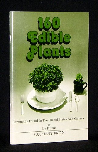 Beispielbild fr 160 edible plants commonly found in the Eastern USA zum Verkauf von ThriftBooks-Dallas