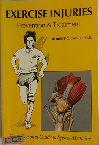 Stock image for Exercise Injuries Prevention and Treatment : Your Personal Guide to Sports-Medicine for sale by Isaiah Thomas Books & Prints, Inc.