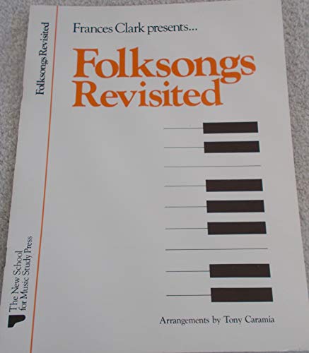 Stock image for Folksongs Revisited - (Frances Clark Library) for sale by Teachers Discount Music