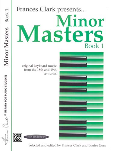 Imagen de archivo de Minor Masters, Bk 1 (Frances Clark Library for Piano Students) a la venta por Teachers Discount Music
