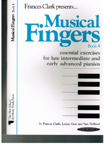 Musical Fingers, Book 4 (9780913277126) by Clark, Francss; Goss, Louise