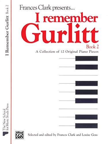 Imagen de archivo de I Remember Gurlitt, Bk 2 - 12 Original Piano Pieces (Frances Clark Library for Piano Students) a la venta por Teachers Discount Music