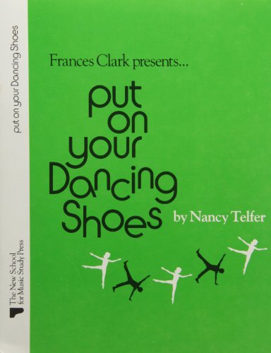 Put On Your Dancing Shoes (9780913277164) by [???]