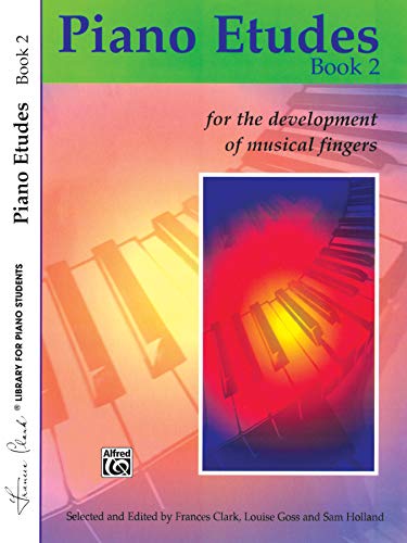 Beispielbild fr Piano Etudes Book 2: for the Development of Musical Fingers (Frances Clark Library for Piano Students) zum Verkauf von SecondSale