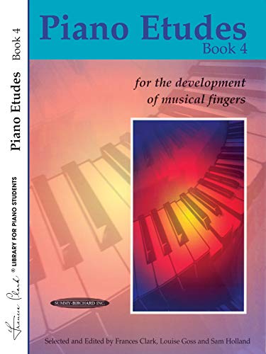 Imagen de archivo de Piano Etudes Book 4: for the Development of Musical Fingers (Frances Clark Library for Piano Students) a la venta por Goodwill of Colorado