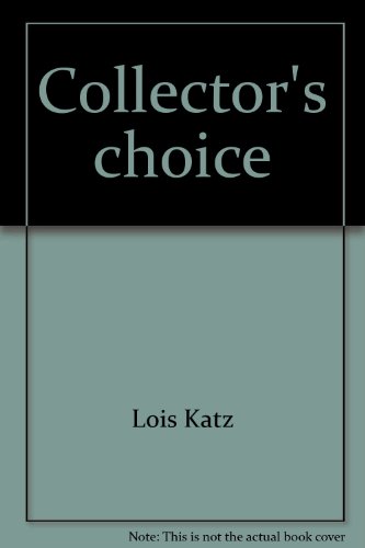 9780913291023: Collector's choice