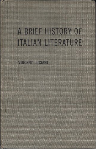 Brief History of Italian Literature (9780913298091) by Luciani, Vincent