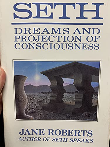 Imagen de archivo de Seth, Dreams and Projections of Consciousness a la venta por HPB-Ruby