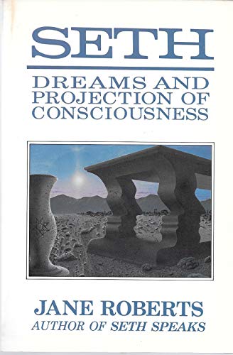 9780913299425: Seth Dreams, and Projection of Consciousness