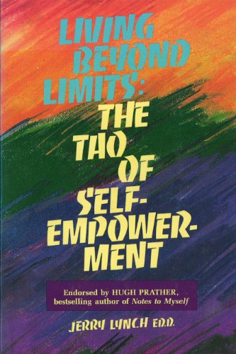 Stock image for Living Beyond Limits : The Zen of Self-Empowerment for sale by Better World Books