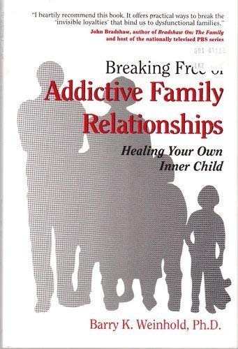 9780913299838: Breaking Free of Addictive Family Relationships: Healing Your Own Inner Child