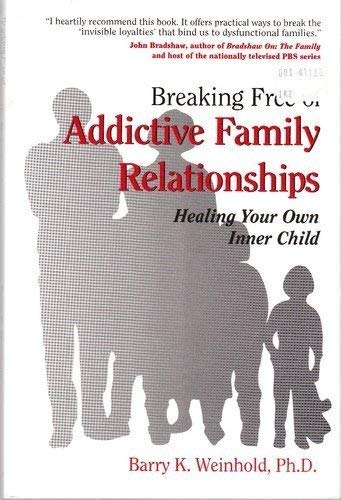 Imagen de archivo de Breaking Free of Addictive Family Relationships (Healing Your Own Inner Child) a la venta por Gulf Coast Books