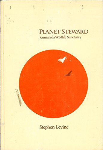 Beispielbild fr Planet Steward: Journal of Wildlife Sanctuary zum Verkauf von Smith Family Bookstore Downtown