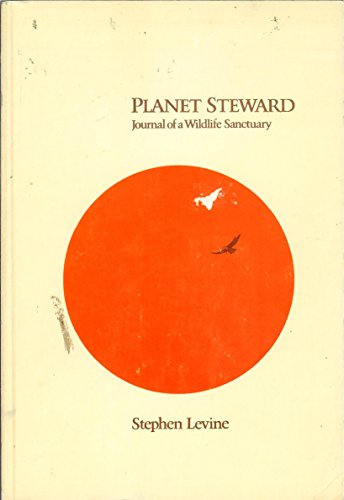 Stock image for Planet Steward: Journal of Wildlife Sanctuary for sale by Smith Family Bookstore Downtown