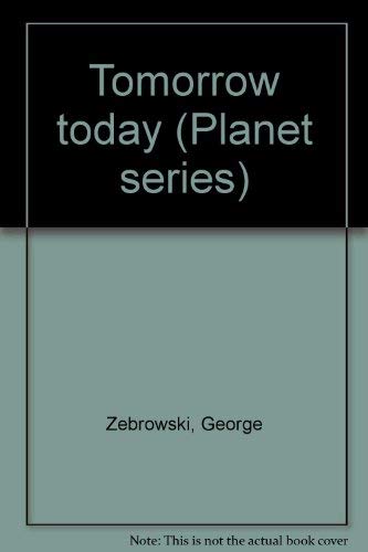9780913300336: Tomorrow Today (Planet Series)