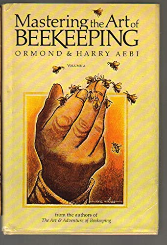 Beispielbild fr Mastering the Art of Beekeeping: Volume 2 zum Verkauf von HPB-Red