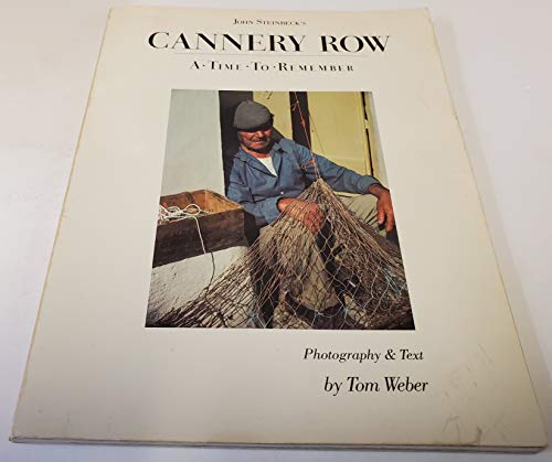 Stock image for John Steinbeck's Cannery Row: A Time to Remember for sale by Front Cover Books