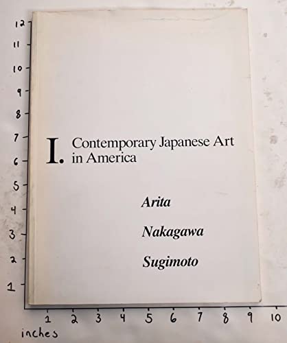 Contemporary Japanese art in America: Arita, Nakagawa, Sugimoto (9780913304259) by Munroe, Alexandra