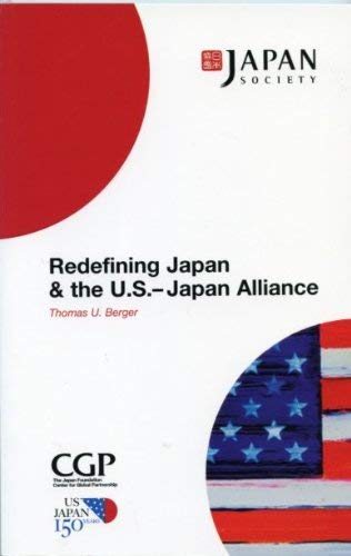 9780913304563: Redefining Japan & the U.S.- Japan Alliance