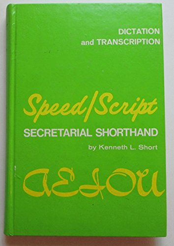 9780913310250: Speed/Script Secretarial Shorthand: Dictation and Transcription (Secretareial ShortHand)