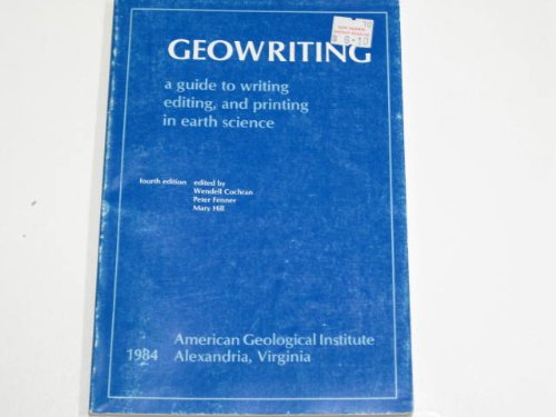 Beispielbild fr Geowriting: A Guide to Writing, Editing, and Printing in Earth Science zum Verkauf von HPB-Red