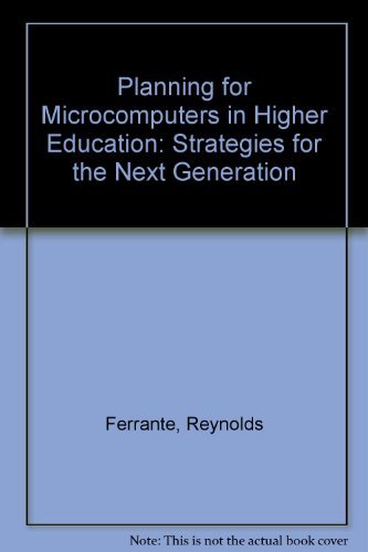 Stock image for Planning for Microcomputers in Higher Education Strategies for the Next Generation : Strategies for the Next Generation for sale by Better World Books