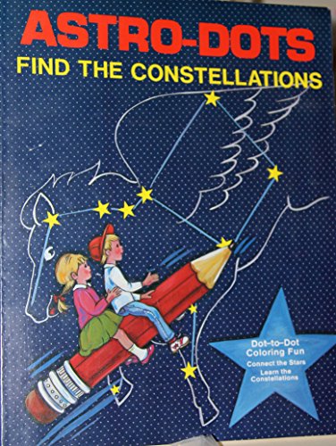 Imagen de archivo de Astro-Dots, Find the Constellations a la venta por ThriftBooks-Dallas