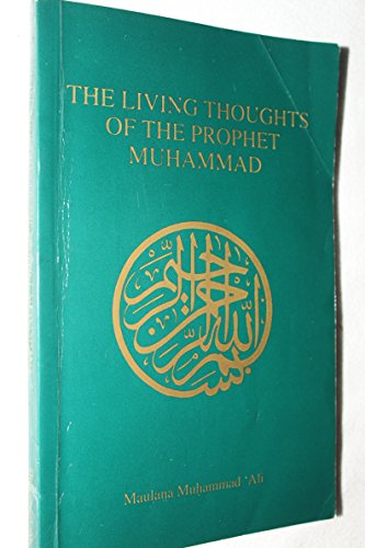 9780913321195: Living Thoughts of the Prophet Muhammad