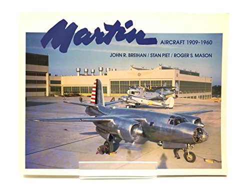 9780913322031: Martin Aircraft, 1909-1960