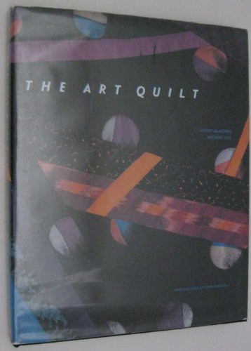 Beispielbild fr The Art Quilt zum Verkauf von HALCYON BOOKS