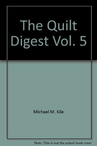 Stock image for The Quilt Digest, Vol. 5 for sale by -OnTimeBooks-