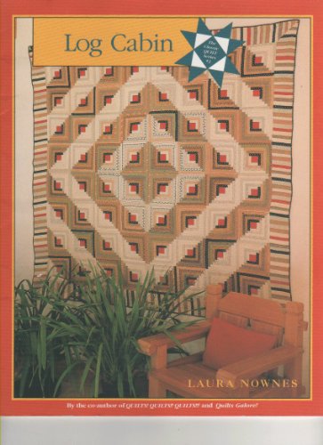 Beispielbild fr Log Cabin (Classic Quilt Series) zum Verkauf von Wonder Book