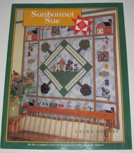 Stock image for Sunbonnet Sue (Classic Quilt Series, No. 6) for sale by SecondSale