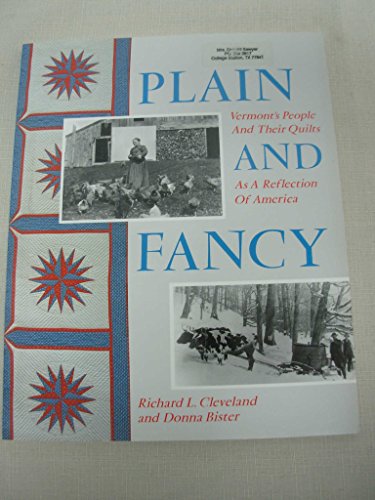 9780913327302: Plain and Fancy: Vermont's People and Their Quilts As a Reflection of America