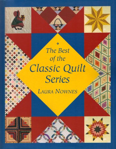 Stock image for The Best of the Classic Quilt Series for sale by ThriftBooks-Atlanta